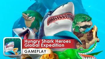 Hungry Shark Heroes Gameplay HD (iOS & Android) Global Expedition Full Walkthrough
