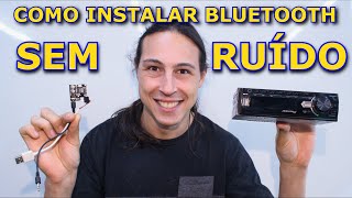 COMO INSTALAR BLUETOOTH SEM RUÍDO EM QUALQUER APARELHO DE SOM ANTIGO