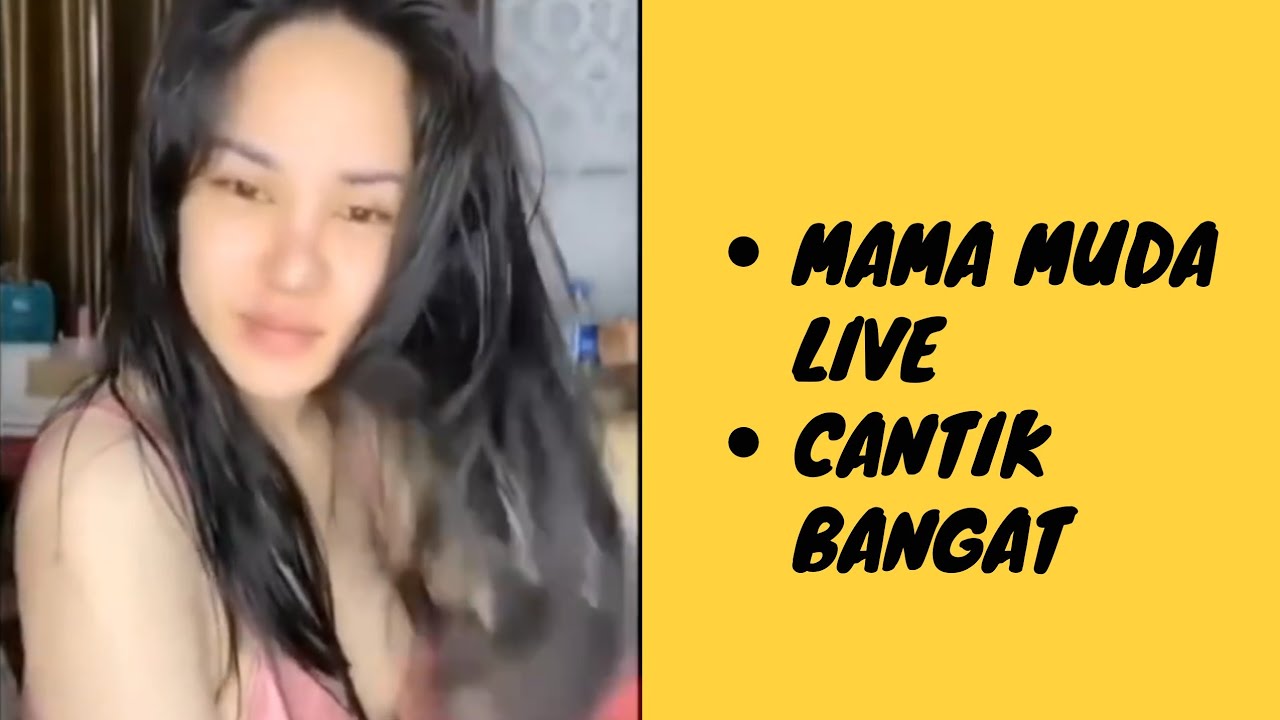 Mama Muda Livejual Online Tak Sadar Itunya Kelihatan Youtube
