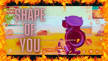 🔥 Shape of you❤ | PUBG MONTAGE | SAMSUNG,A3,A5,A6,A7,J2,J5,J7,S5,S6,S7,59,A10,A20,A30,A50,A70
