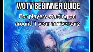 WOTV | Beginner guide starting on anniversary | reroll, mog medals, brave/faith, resonance, etc