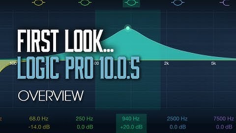 Logic Pro 10.0.5 First Look - Overview