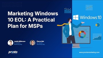 Marketing Windows 10 EOL: A Practical Plan for MSPs