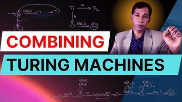 Combining Turing Machines to Construct a Composite Turing Machine | TOC