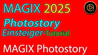 MAGIX Photostory deluxe 2025 - The Beginner's Tutorial