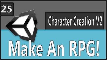 Make An RPG Episode 25: Character Creation V2 [Unity, C#]