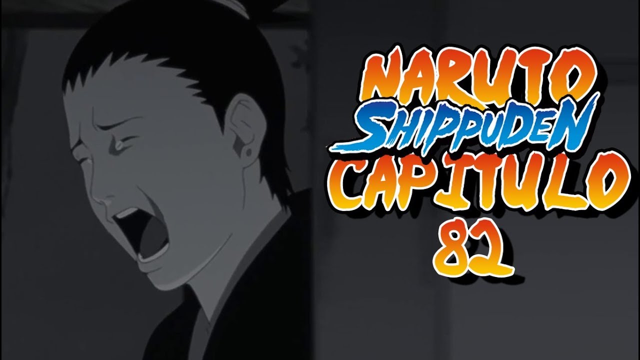 Naruto shippuden Capitulo 82 Naruto shippuden Capitulo 82