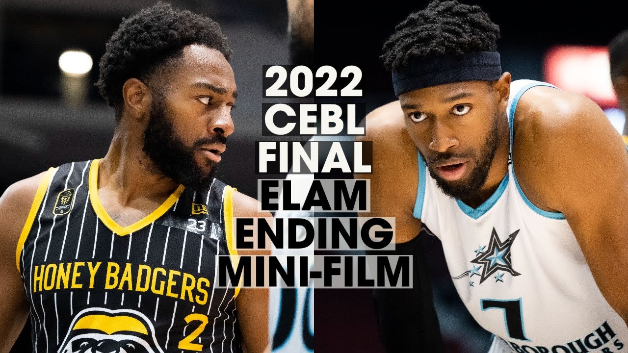 2022 CEBL FINAL ELAM ENDING MINI-FILM