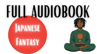 Japanese Folklore Full Audiobook | Kyosei | Fantasy
