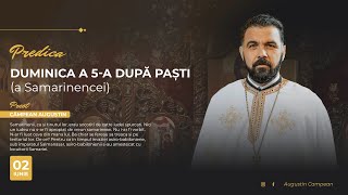 Cuvânt la Duminica a 5-a după Paști (a Samarinencei ) | Pr. Augustin Câmpean