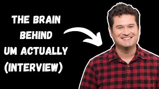 Behind The Scenes SECRETS of Um Actually | Mike Trapp Interview