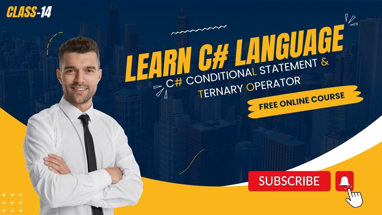 C# Conditional Statement & Ternary Operator | C#.NET Tutorial | - YouTube