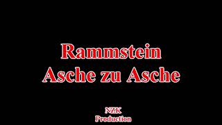 Rammstein - Asche zu Asche(Lyrics)