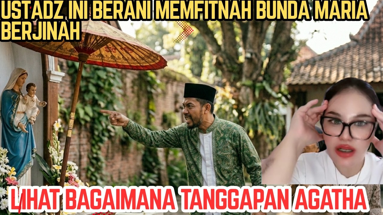 USTADZ INI BERANI MEMFITNAH BUNDA MARIA BERJINAH, LIHAT BAGAIMANA TANGGAPAN AGATHA | SIMAK VIDIONYA