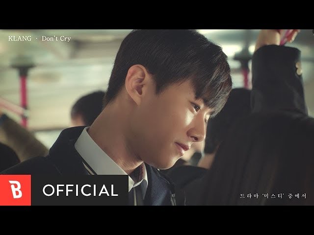 [MV] KLANG(클랑) - Don't Cry class=