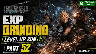 FINAL FANTASY VII REMAKE INTERGRADE Part 52 EXP Grinding, Leveling
