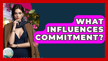 What Influences Commitment? - The Personal Growth Path
