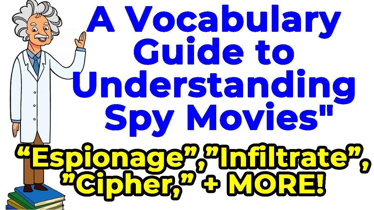 Decoding The Secrets A Vocabulary Guide To Understanding Spy Movies decoding-the-secrets-a-vocabulary-guide-to-understanding-spy-movies