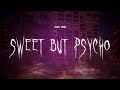 Ava Max Sweet But Psycho Sped Up Lyrics