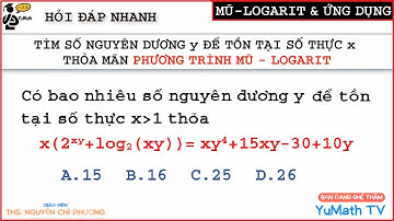 Tìm số nguyên dương y để tồn tại số thực x thỏa phương trình Mũ Logarit | Toán 12