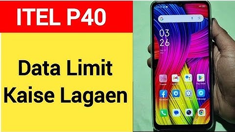 How to set data usege, Itel P40 data limit Kaise lagaen