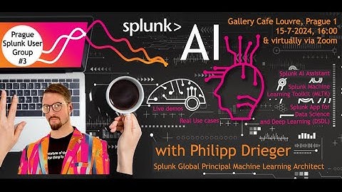 Prague SUG #3 - Splunk & AI with Philipp Drieger