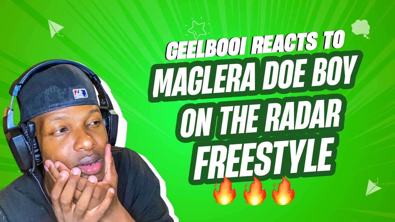 Maglera Doe Boy On The Rader FREESTYLE REACTION