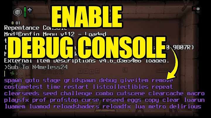 How To Enable Debug Console In The Binding Of Isaac
