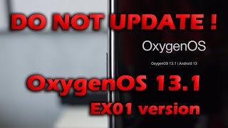 OnePlus 9 Pro OxygenOS 13.1 Update EX01 BUGS - DO NOT INSTALL!! ADIOS OnePlus!