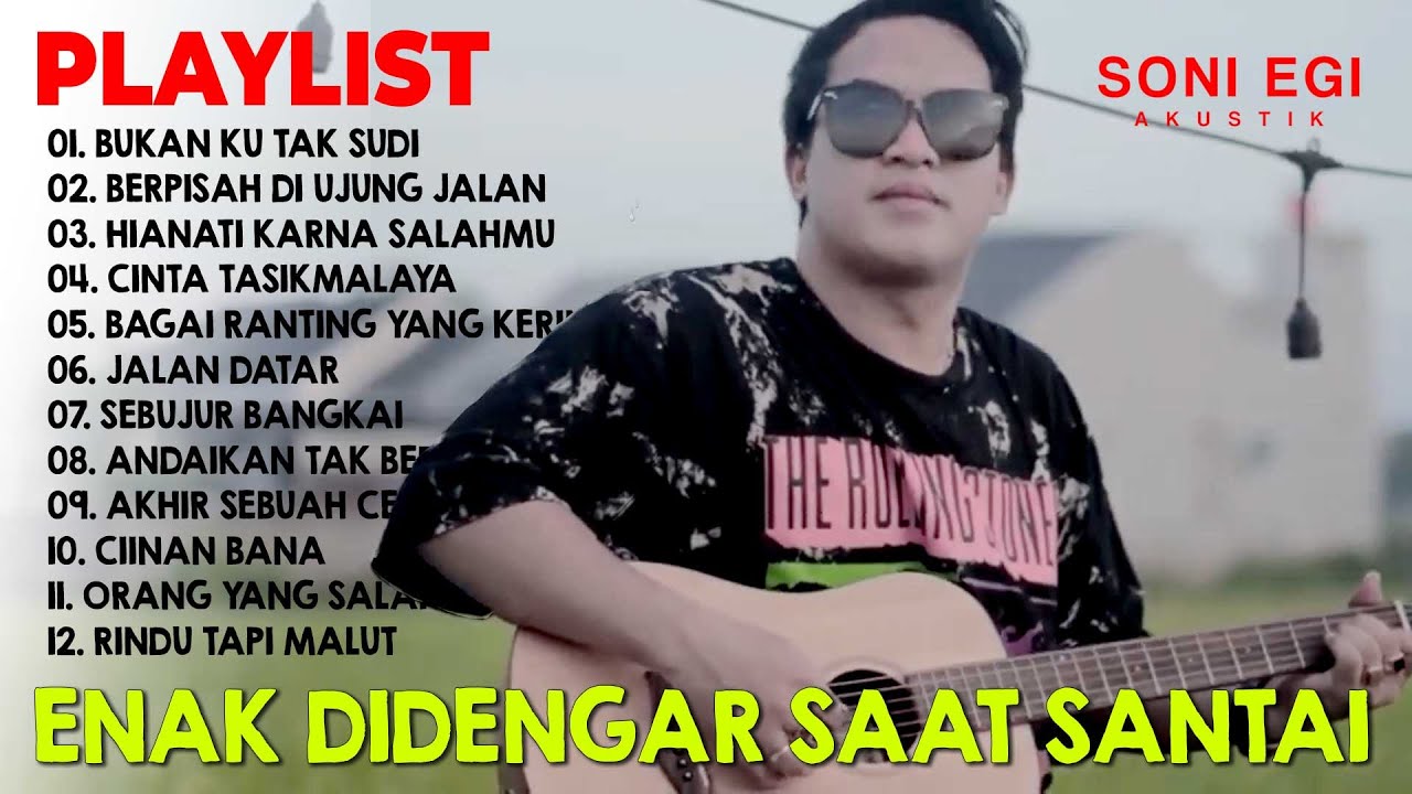 BUKAN KU TAK SUDI - PLAYLIST TERBAIK SONI EGI ENAK DIDENGAR SAAT SANTAI