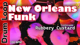 New Orleans Funk Drum Loop 100 BPM | 20 Min Rubbery Custard Practice Track