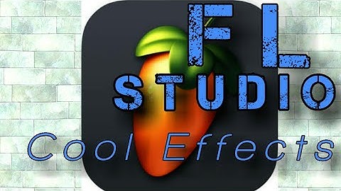 fl studio mobile cool effects