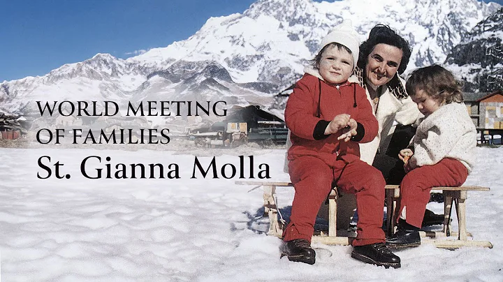 St. Gianna Beretta Molla: Mother of a Family and Patron of WMF 2015