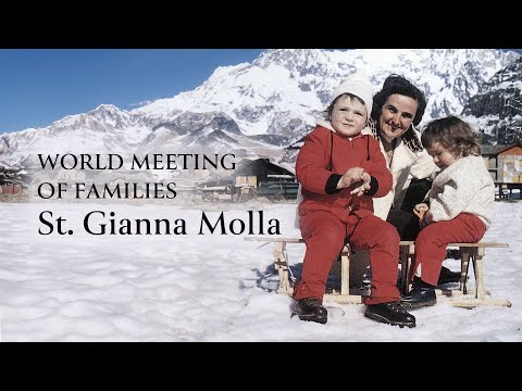 St. Gianna Beretta Molla: Mother of a Family and Patron of WMF 2015