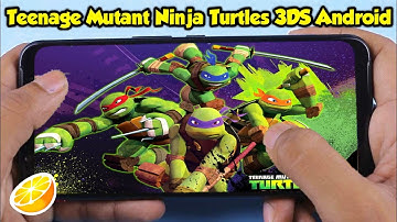 Teenage Mutant Ninja Turtles (3DS) Android Gameplay - Full Speed - Citra MMJ - Device Pocophone F1