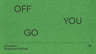 Off You Go: Episode 6