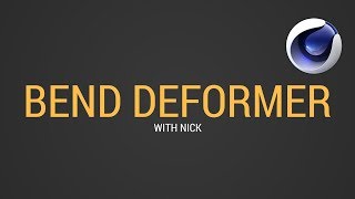LETS LEARN CINEMA 4D R19 - BEND DEFORMER