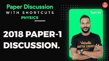 JEE Main 2018 Question Paper 1 Discussion | JEE Main Physics | JEE Main 2020 | Vedantu JEE