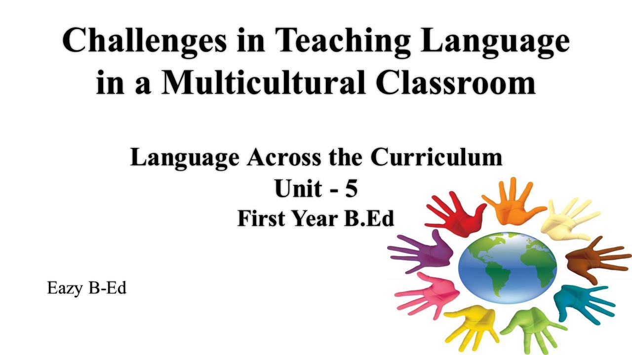 How Do You Overcome Challenges In A Multicultural Classroom?
