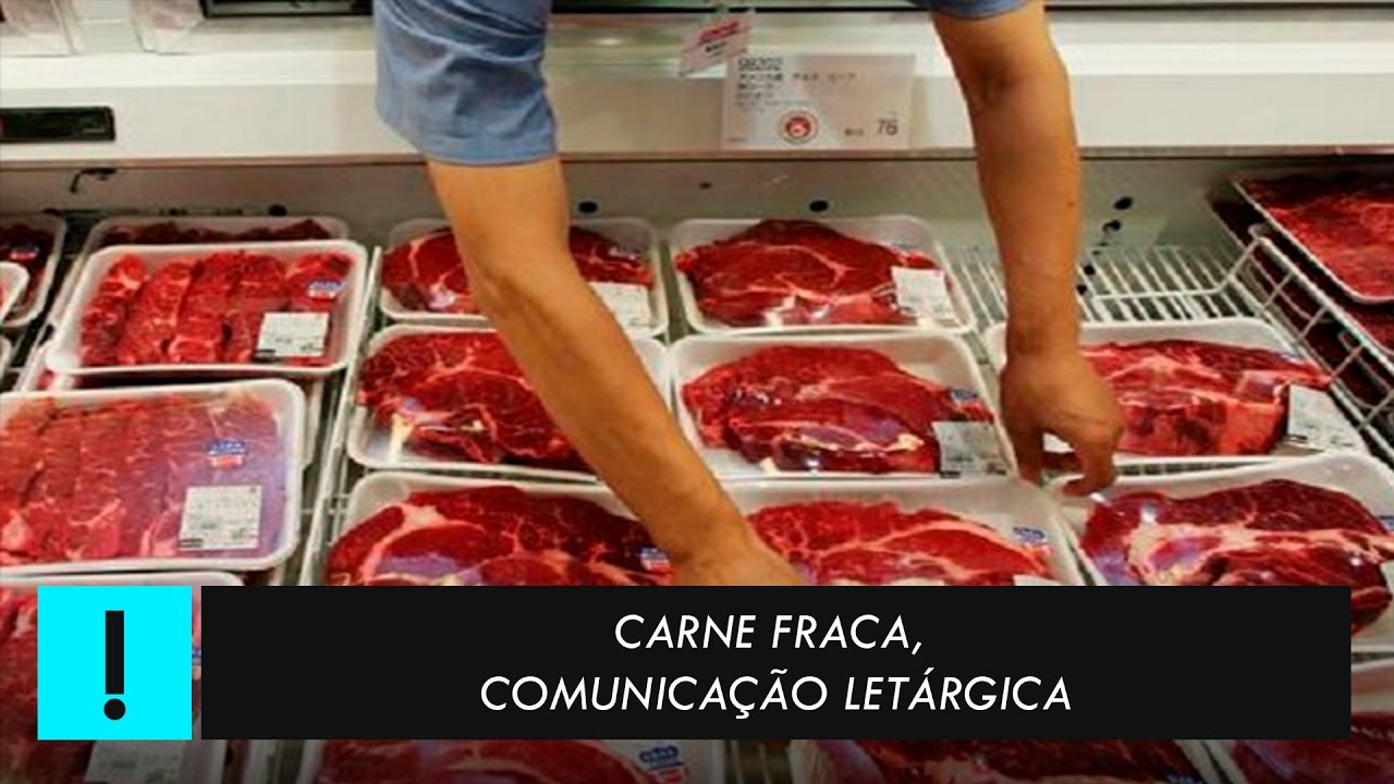 Carne Fraca, comunicação letárgica - YouTube
