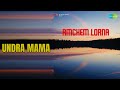 Undra Mama | Amchem Lorna | Anthony San | Chorus | Lorna Songs | nan
