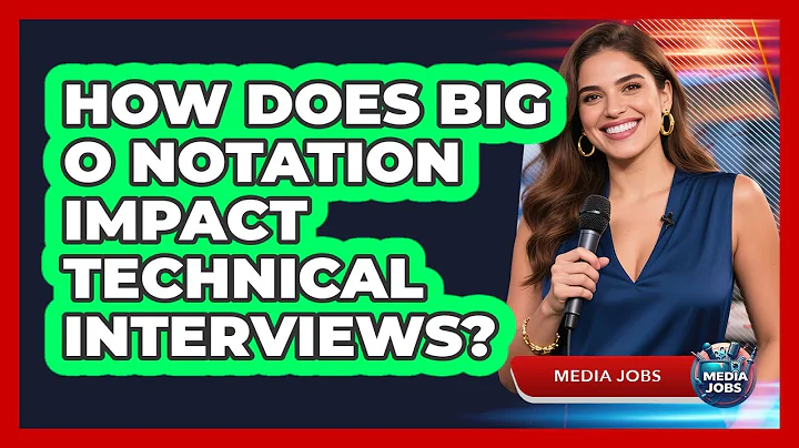 How Does Big O Notation Impact Technical Interviews? - Media Jobs