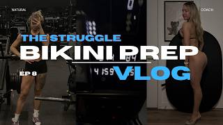 ep 8 struggle is real | bikini prep vlog bodybuilding