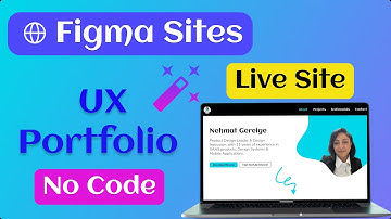 🌐 How to use Figma Sites to Launch Your UX Portfolio (No Code)