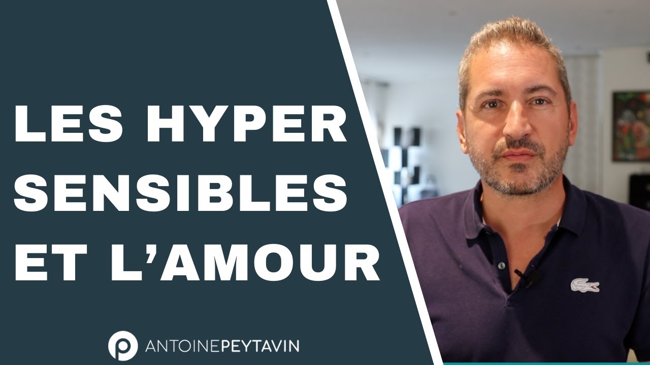 14 choses à savoir si vous aimez un(e )hypersensible