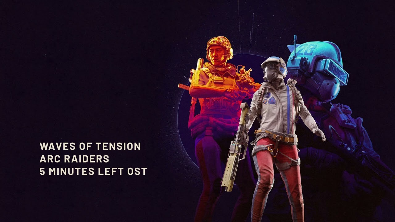 Waves Of Tension - ARC Raiders - 5 Minutes Left OST