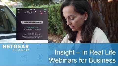 NETGEAR Insight – In Real Life | Business