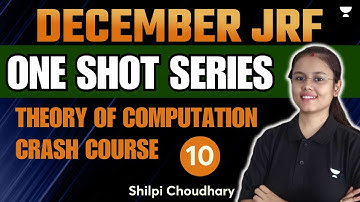 Theory of Computation Crash Course | Part - 10 | UGC NET Dec 2023 | Shilpi