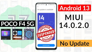 Poco F4 5G MIUI 14.0.2.0 Update [ Android 13 ] 10+ New Features | Suspended | Poco F4 5G New Update