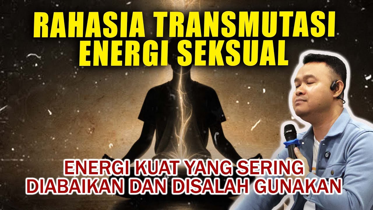RAHASIA TRANSMUTASI ENERGI SEKSUAL: UBAH NAFSU JADI KESUKSESAN & KEKAYAAN!